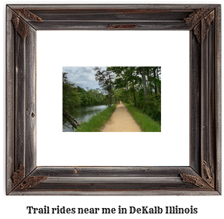 trail rides near me in DeKalb, Illinois